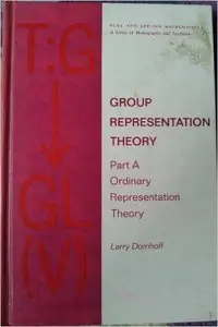Group representation theory. Part A: Ordinary Representation Theory