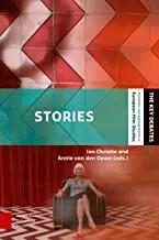 Stories: Screen Narrative in the Digital Era by Ian Christie (Editor), Annie van den Oever (Editor)