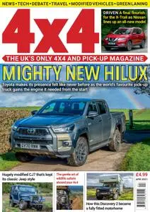 4x4 Magazine UK – April 2021