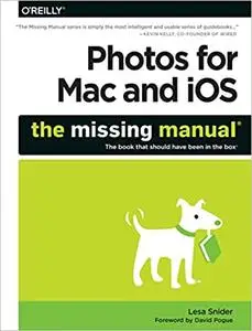 Photos for Mac and iOS: The Missing Manual (Repost)