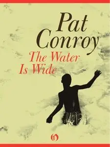 The Water Is Wide: A Memoir (Repost)