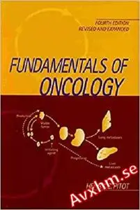 Fundamentals of Oncology, Revised and Expanded