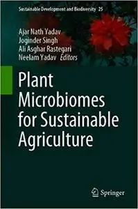 Plant Microbiomes for Sustainable Agriculture