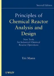 "Principles of Chemical Reactor Analysis and Design: New Tools for Industrial Chemical Reactor Operations" (Repost)