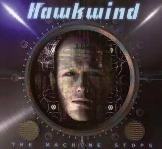 Hawkwind - The Machine Stops (2016)