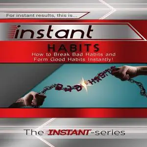 «Instant Habits» by The INSTANT-Series
