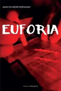 «Euforia» by Lilian og Dieter Hoffmann