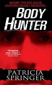 «Body Hunter» by Patricia Springer