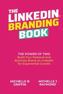 THE LINKEDIN BRANDING BOOK