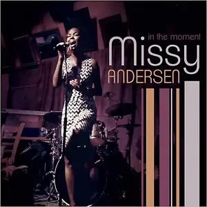 Missy Andersen - In The Moment (2014)