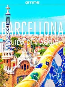 eTips LTD - Barcellona Guida di Viaggio