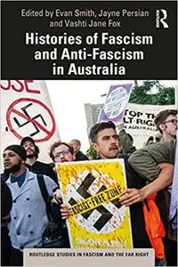 Histories of Fascism and Anti-Fascism in Australia