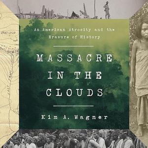 Massacre in the Clouds: An American Atrocity and the Erasure of History [Audiobook]