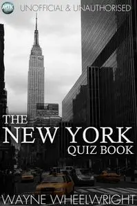 «The New York Quiz Book» by Wayne Wheelwright