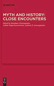 Myth and History: Close Encounters
