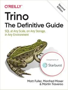 Trino: The Definitive Guide, 2nd Edition