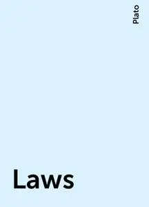 «Laws» by Plato