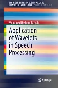 Application of Wavelets in Speech Processing 