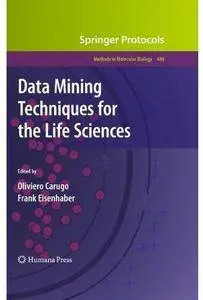 Data Mining Techniques for the Life Sciences