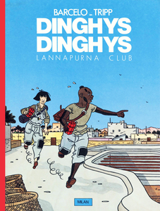 Dinghys Dinghys - Tome 1 - Lannapurna Club
