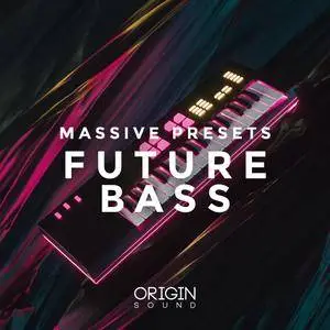 Origin Sound Future Bass For MASSiVE