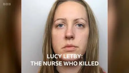 BBC Panorama - Lucy Letby: The Nurse who Killed (2023)