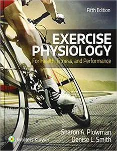 Exercise Physiology for Health Fitness and Performance