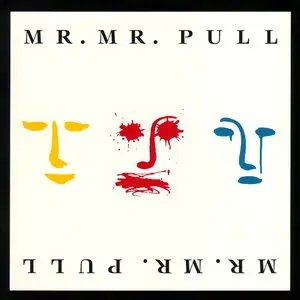 Mr. Mister - Pull (2010) [Digipak Ed.]