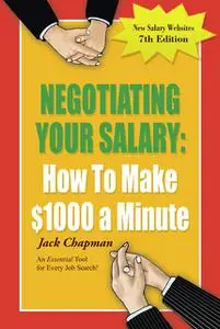 «Negotiating Your Salary» by Jack Chapman