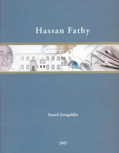 Hassan Fathy, Ismail Serageldin