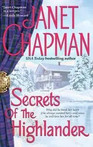 «Secrets of the Highlander» by Janet Chapman