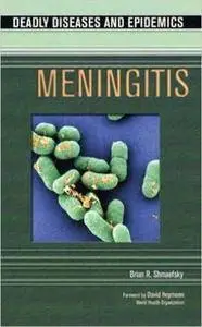Meningitis (Deadly Diseases & Epidemics)**OUT OF PRINT**