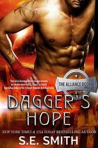 «Dagger's Hope: The Alliance Book 3» by S.E.Smith