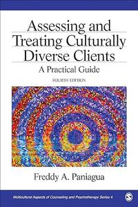 Assessing and Treating Culturally Diverse Clients: A Practical Guide, 4th Edition