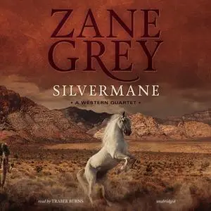 «Silvermane» by Zane Grey