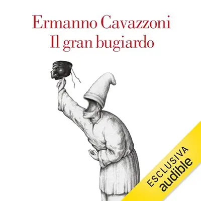 «Il gran bugiardo» by Ermanno Cavazzoni