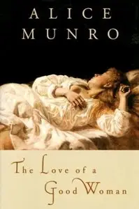 The Love of a Good Woman by Munro
