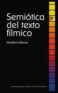 «Semiótica del texto fílmico» by Desiderio Blanco