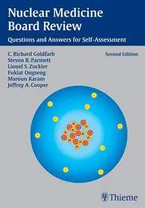 Nuclear Medicine Board Review: Questions and Answers for Self-Assessment