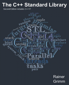 The C++ Standard Library: Learn all the essential information on the C++ 17 standard, 2nd Edition