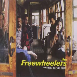 The Freewheelers - Waitin' For George (1996) {american recordings} **[RE-UP]**