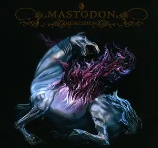 Mastodon - Remission (2002) (Remastered, 2014)