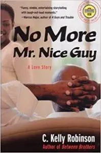 No More Mr. Nice Guy: A Love Story