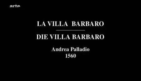 (Arte) Architectures : La Villa Barbaro d'Andrea Palladio (2011)