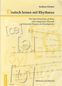 Andreas Fischer, "Deutsch lernen mit Rhythmus"