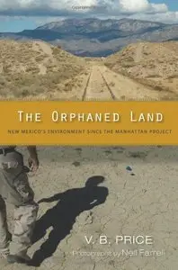 The Orphaned Land: New Mexico's Environment Since the Manhattan Project (Repost)