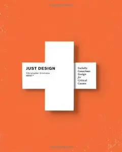 Just Design: Socially Conscious Design for Critical Causes [Repost] 