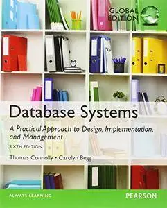 Database Systems: A Practical Approach to Design, Implementation, and Management (Repost)