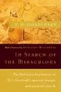 In Search of the Miraculous  