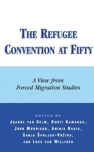 The Refugee Convention at Fifty: A View from Forced Migration Studies (repost)